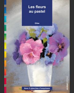 Les fleurs au pastel