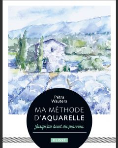 Ma méthode d'aquarelle