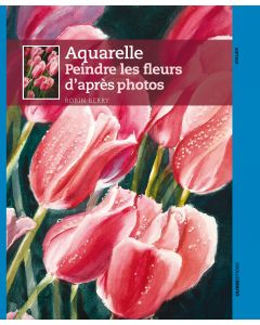 Aquarelle : peindre les fleurs d'après photos