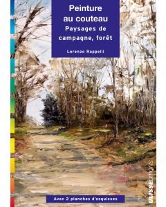 Peinture au couteau : paysages campagne forêt