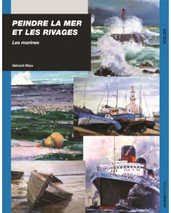 Peindre la mer et les rivages les marines