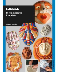 L'argile et les masques à modeler